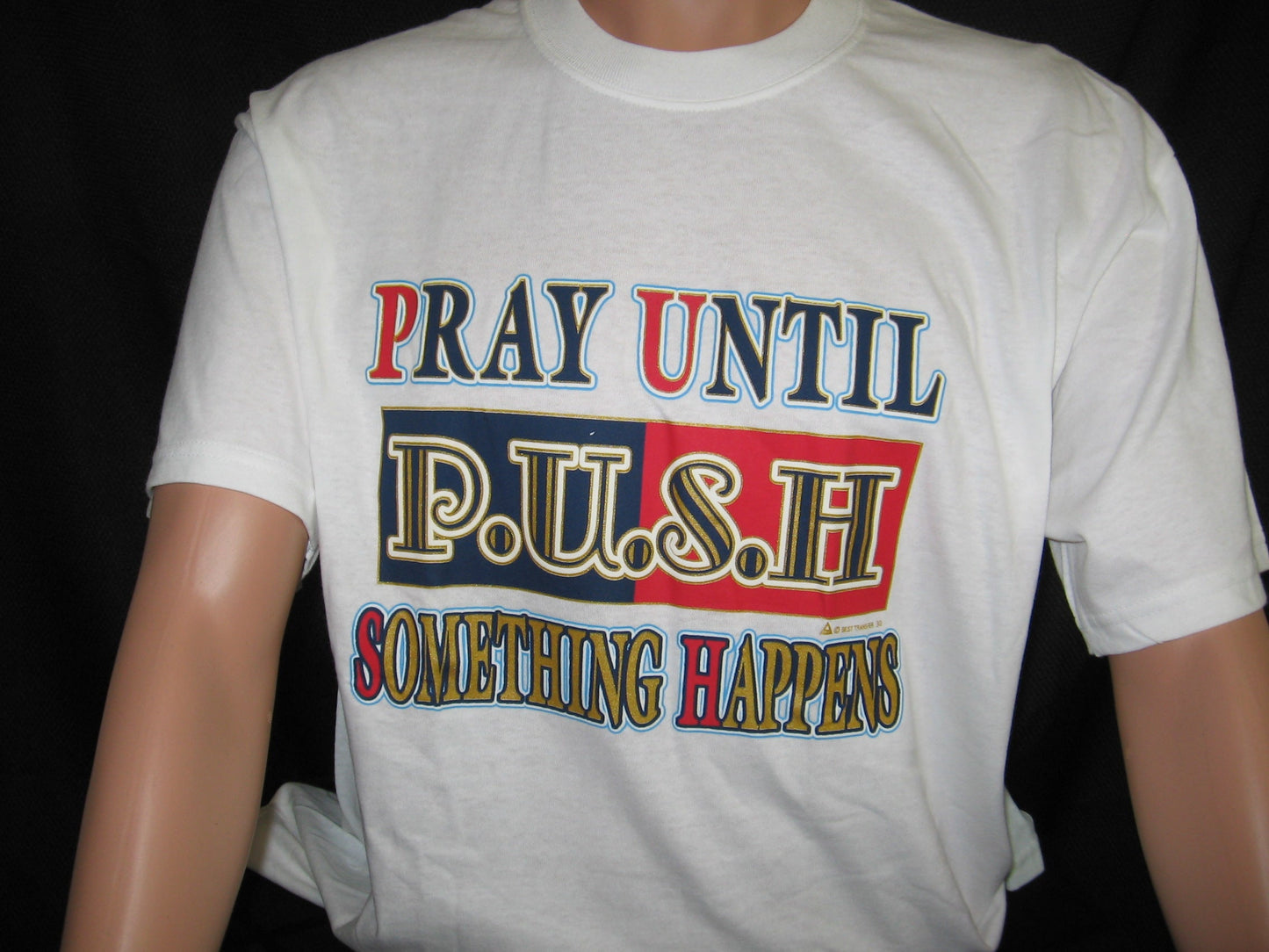 PUSH (Pray Until Something Happens)